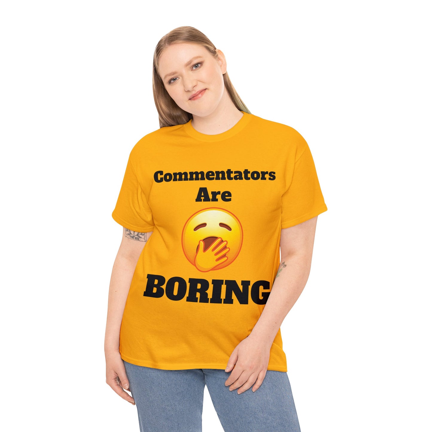 Commentators are BORING T-Shirt - Unisex