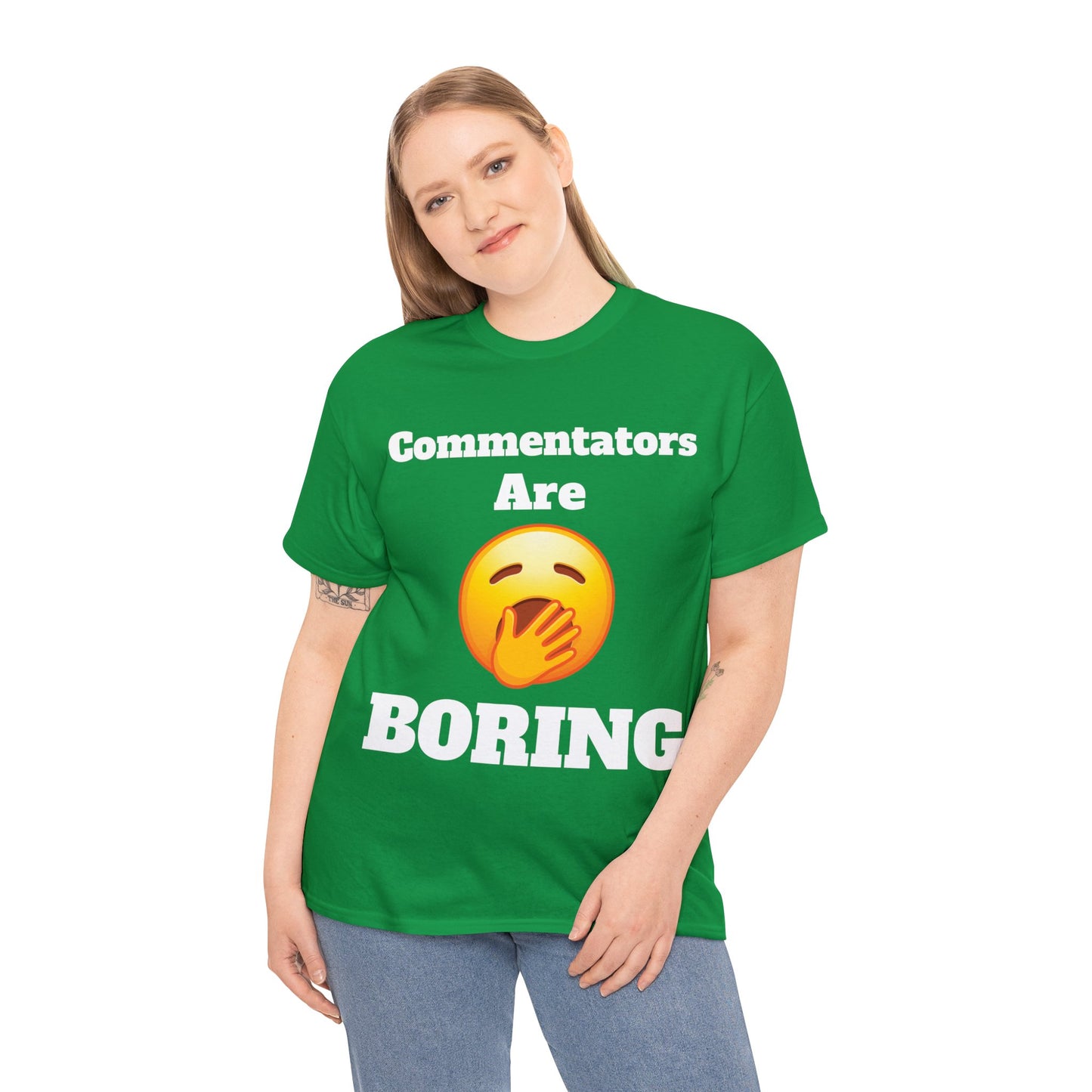 Commentators are BORING T-Shirt - Unisex