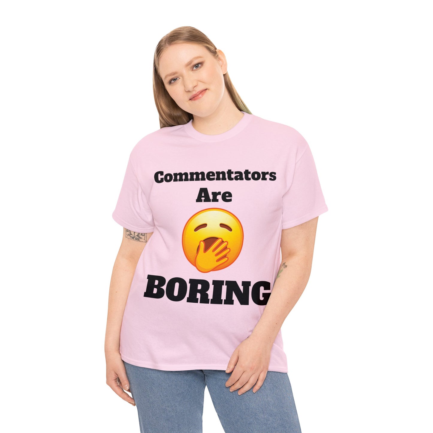 Commentators are BORING T-Shirt - Unisex