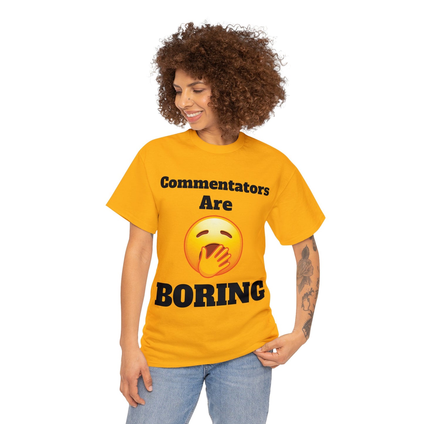 Commentators are BORING T-Shirt - Unisex