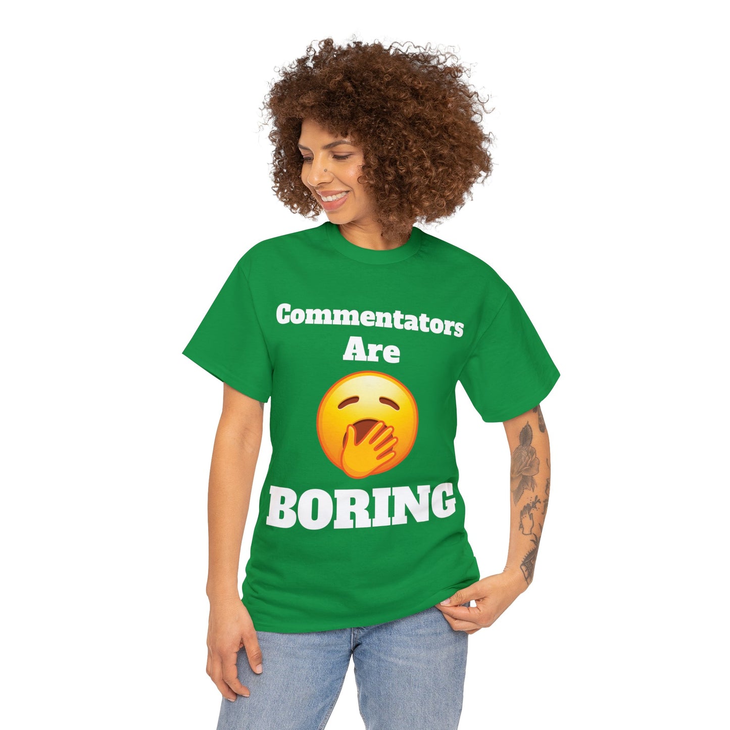 Commentators are BORING T-Shirt - Unisex