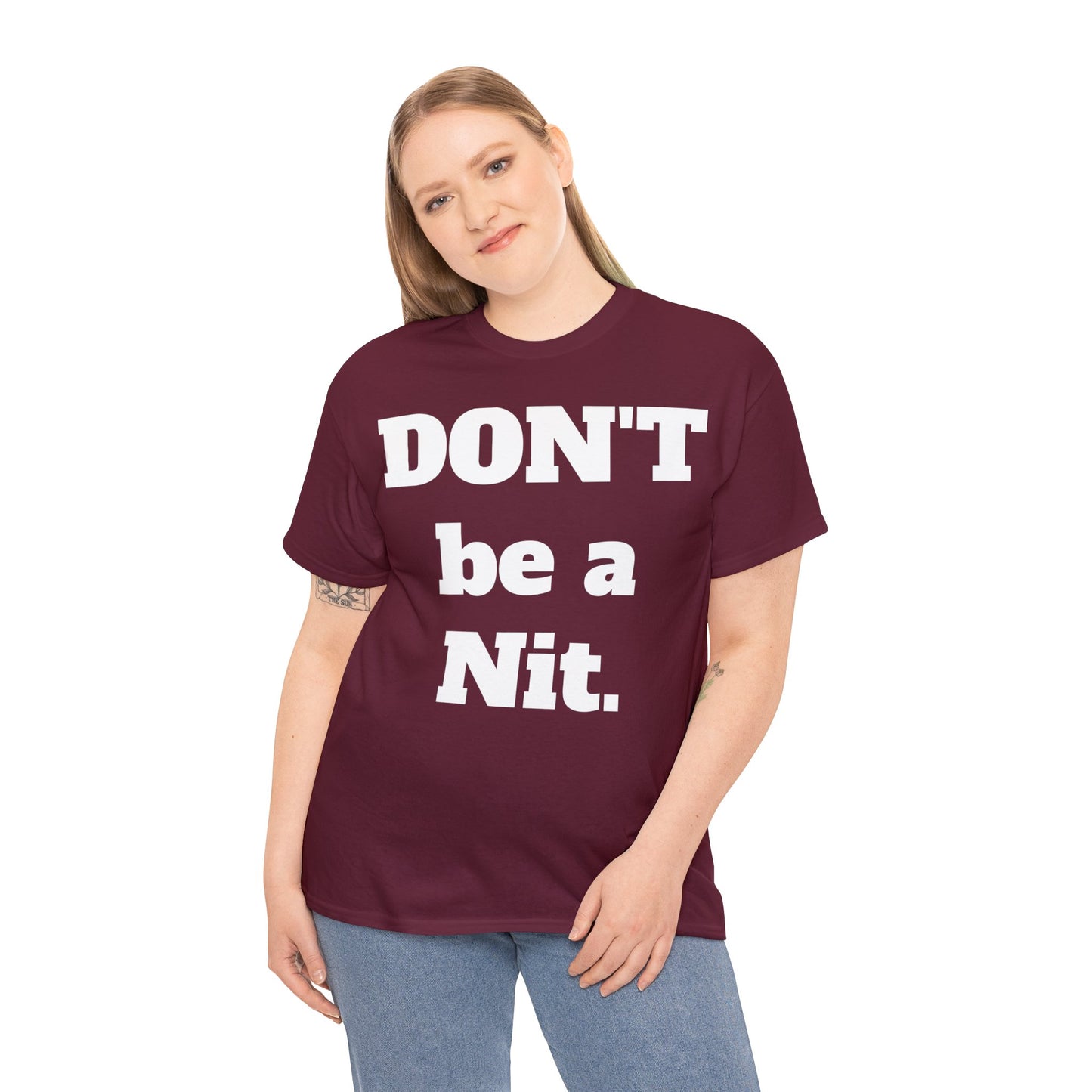 Don't Be A Nit T-Shirt - Unisex