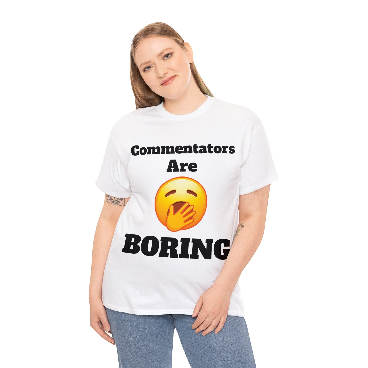 Commentators are BORING T-Shirt - Unisex